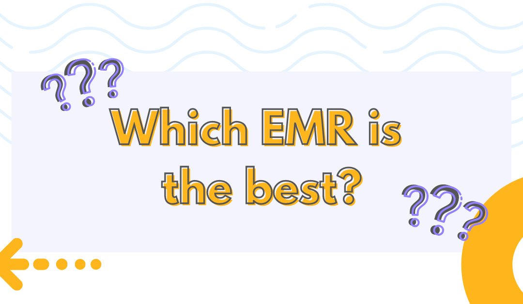 Which EMR is the best?