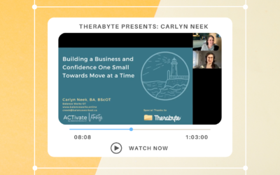 Therabyte Presents Carlyn Neek: Building Confidence one small towards move at a time