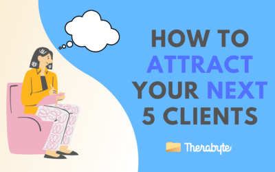 How To Attract Your Next 5 Clients