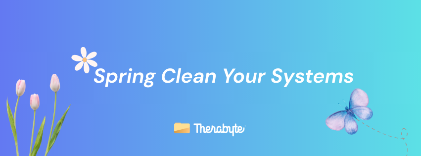 Spring Clean Your Systems